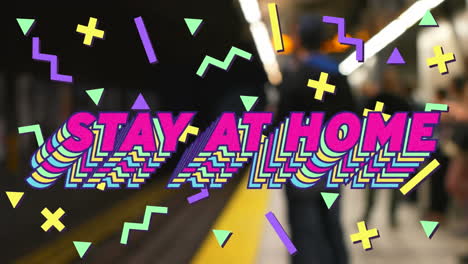 animation of colourful text stay at home over people waiting for a subway train