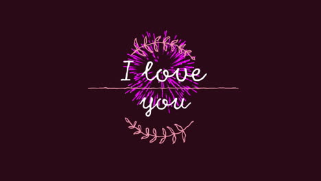 Floral design with I love you text on dark red background animation