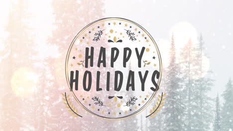 animation of happy holidays text and snow falling over winter scenery