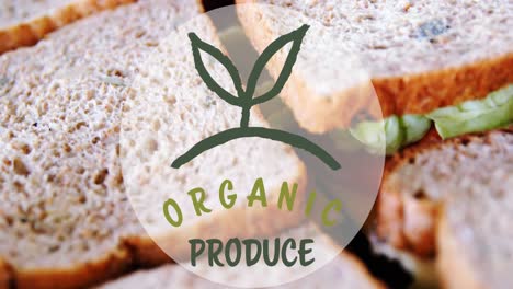 organic produce text banner against close up of sandwiches