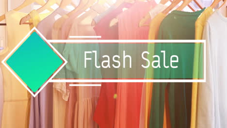 flash sale text animation over colorful dresses hanging on rack
