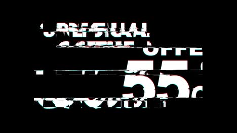 special offer 55% percent off glitch effect text digital tv distortion 4k loop animation