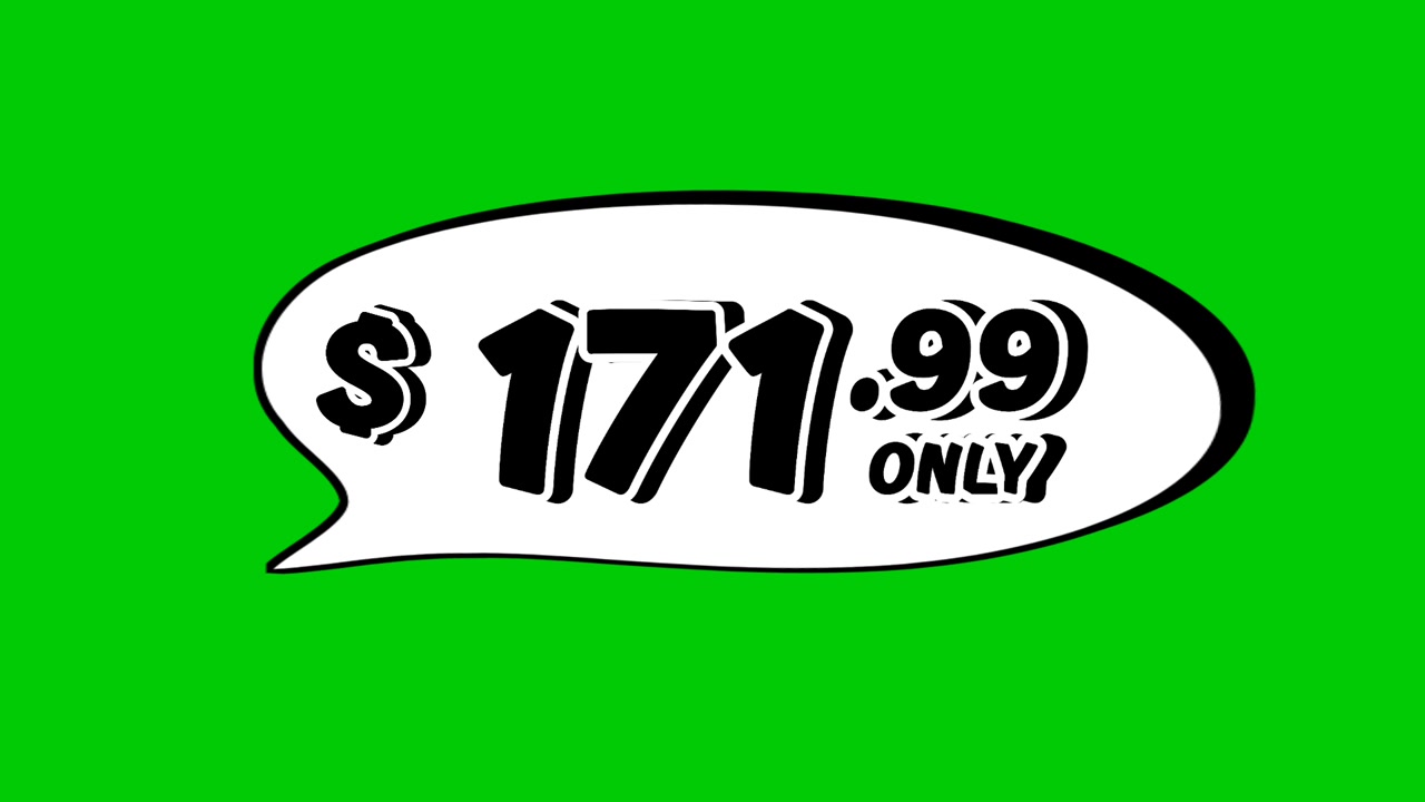 price tag $171.99 Dollars in speech bubble animation motion graphics on green screen background. Perfect for ads, e-commerce, retail, discounts, and promotion business concept video element