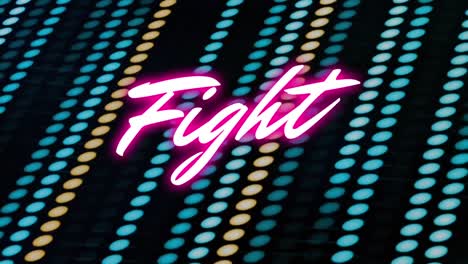 Animation-of-neon-fight-text-banner-over-neon-dots-pattern-against-black-background