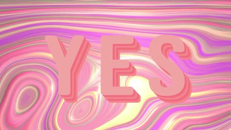 animation of yes text over pink liquid background