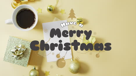 animation of have a merry christmas text and christmas decorations with gift box and coffee on table