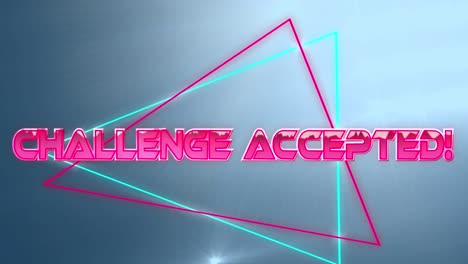 challenge accepted text over neon triangles against spots of light on blue background