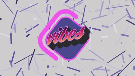 Animation-ofvibes-text-over-colorful-graphics-and-shapes