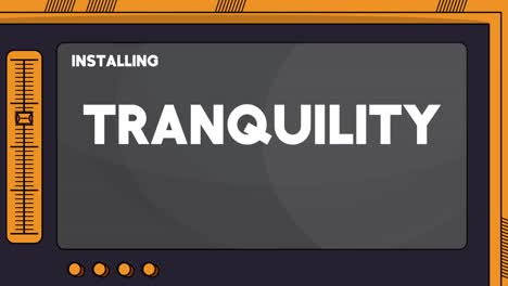 installing tranquility text on a cartoon screen