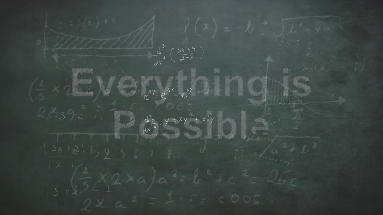 Animation of everything is possible text over mathematical equations