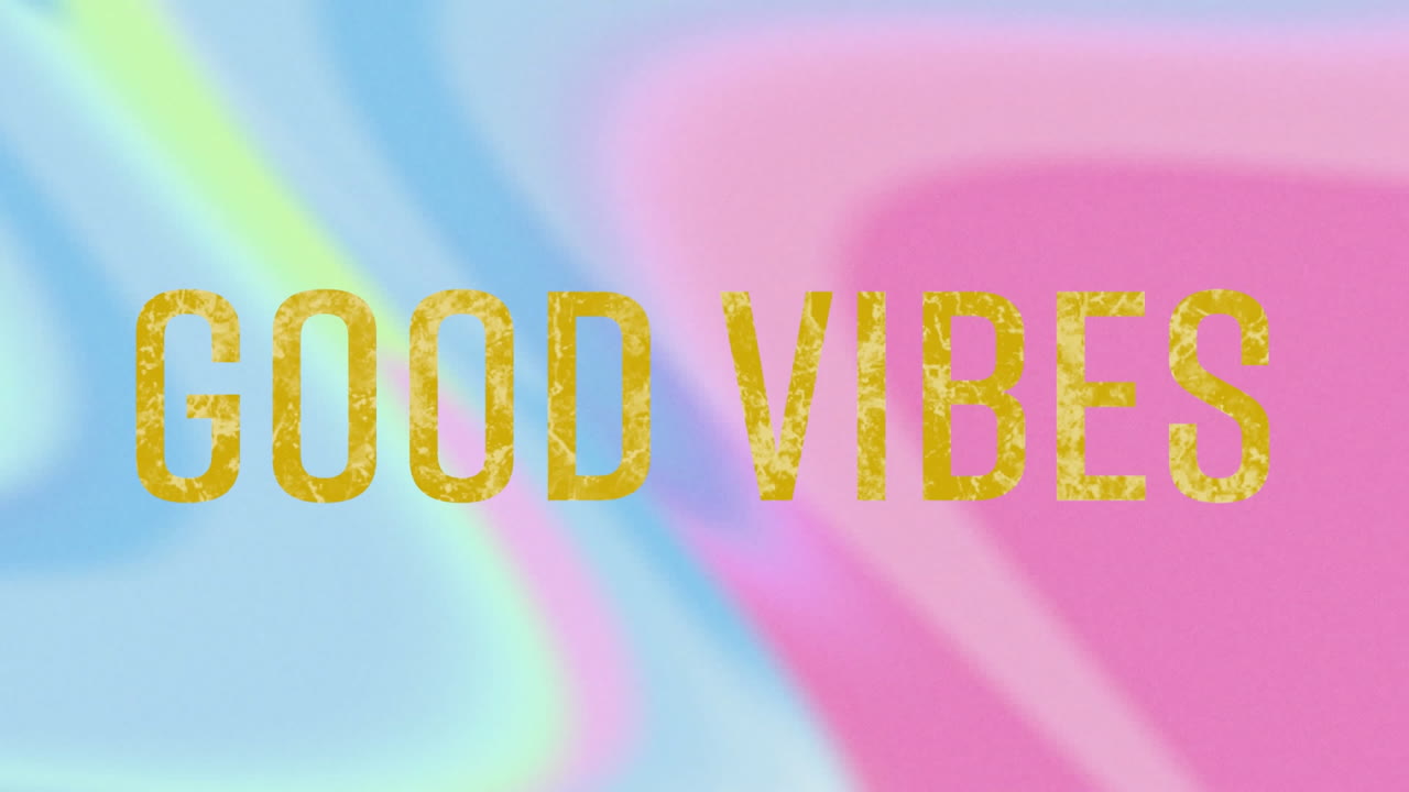 Animation of good vibes text over colourful background
