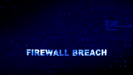 FIREWALL BREACH Text Digital Noise Twitch Glitch Distortion Effect Error Loop Animation.