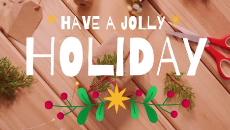 have jolly holiday text animation over christmas decorations on wooden background