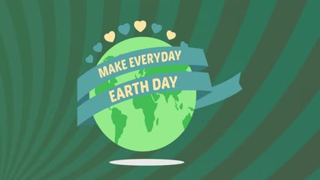 Animation-of-globe-with-hearts-and-make-every-day-earth-day-on-green-background