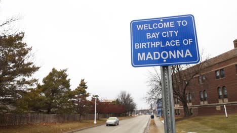Welcome to Bay City, Michigan. Birthplace of Madonna road sign.