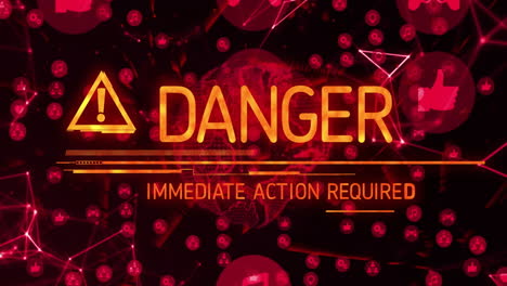 animation of danger text and icon over media icons and globe