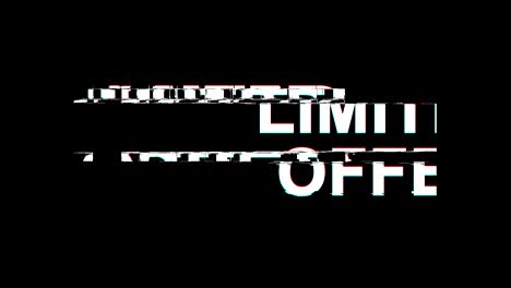 limited offer glitch effect text digital tv distortion 4k loop animation