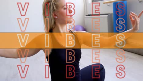 Animation-Von-Vibes-Text-In-Wiederholung-Mit-Orangefarbenem-Streifen-über-Einer-Frau,-Die-Im-Hintergrund-Yoga-Praktiziert