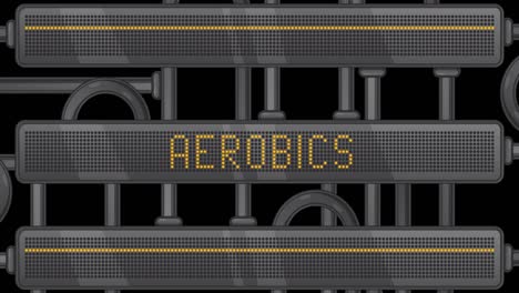 aerobics text on a digital led panel.