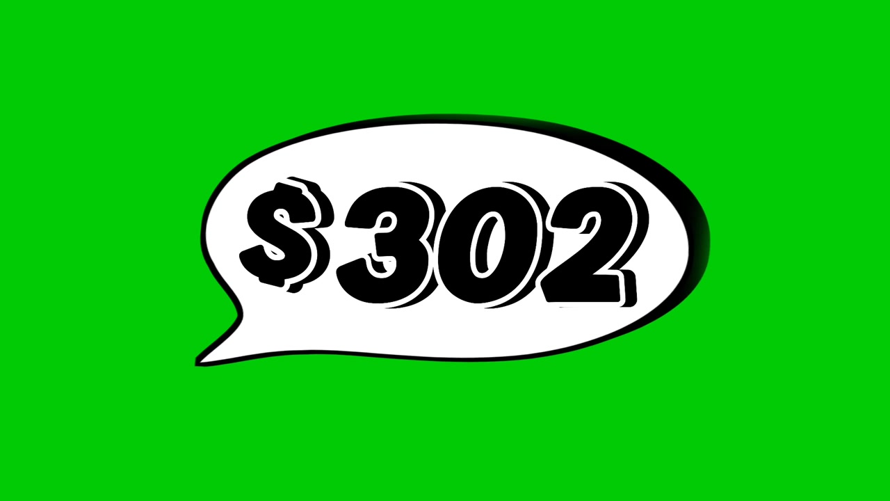 Green screen animation of a "$302 " price in a speech bubble. Perfect for sales, ads, or promo videos. Easy to use and customize in your projects video element
