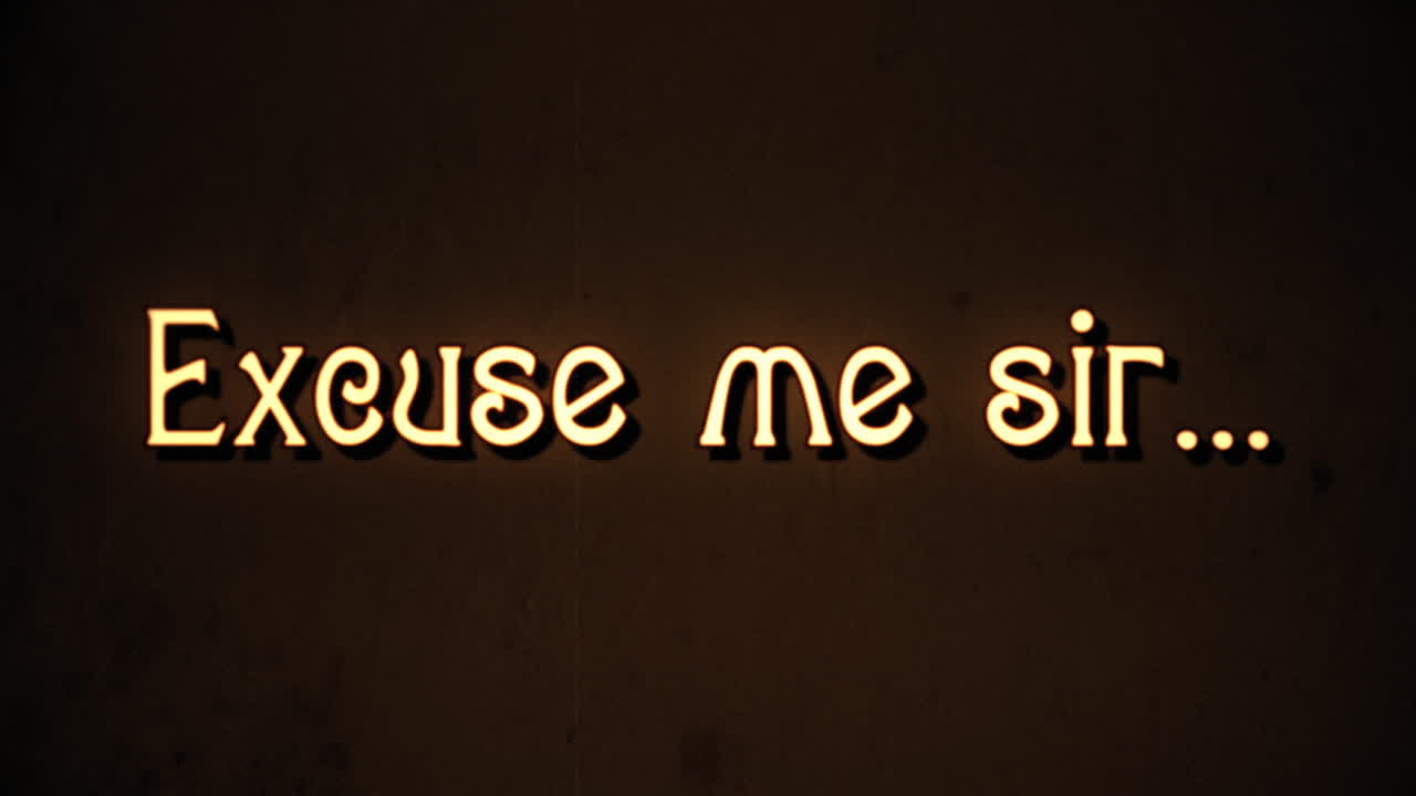 un mensaje de texto, fuente retro de lujo, estilo de película dañado de los años 70, que aparece con una animación de ampliación de letras: disculpe, señor
