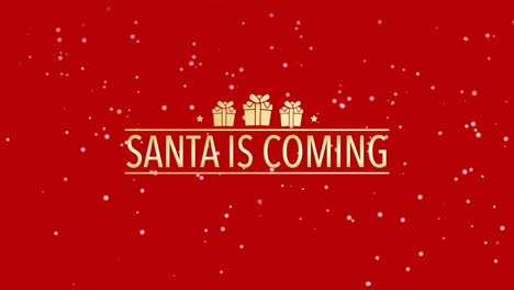 Santa-Is-Coming-with-snow-and-gift-boxes-on-red-gradient