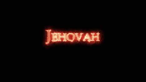 jehovah written with fire. loop