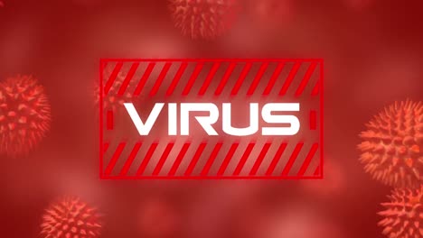 animation of virus text over 3d covid 19 cells floating over red background