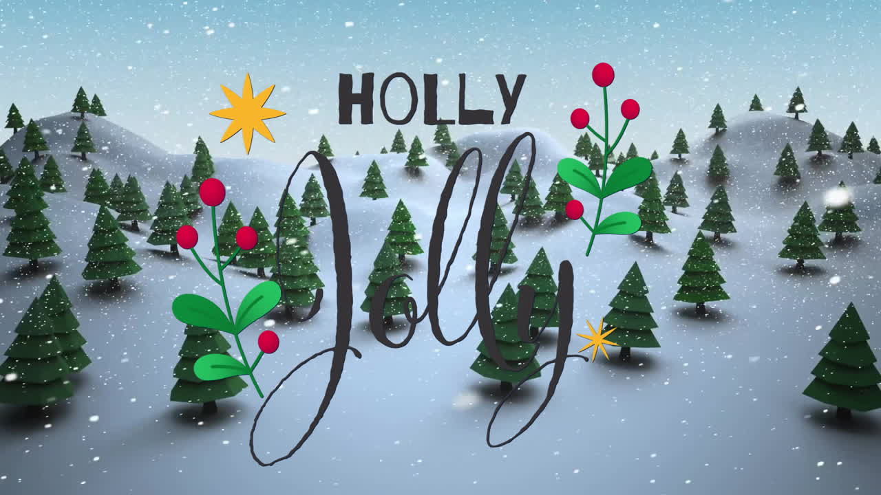 Animation of holly jolly text over fir trees and snow falling