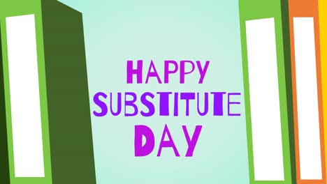 animation of happy substitude day text over books