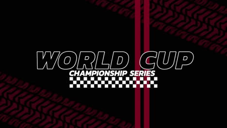 World-Cup-Championship-Series-with-red-lines-and-race-flag-on-black-gradient