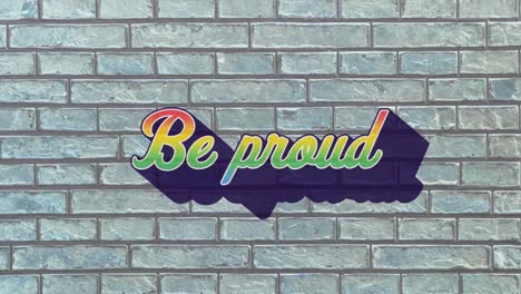 Animation-of-retro-be-proud-rainbow-text-over-grey-brick-wall-in-the-background