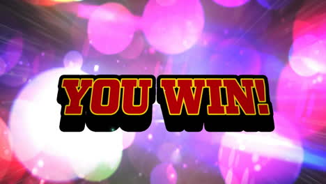 digital animation of you win text against colorful spots of light on dark background