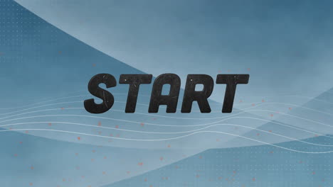digital animation of start text against digital, waves on blue background