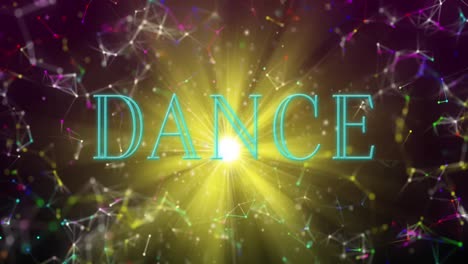 animation of neon dance text banner over yellow light spot and network of connections