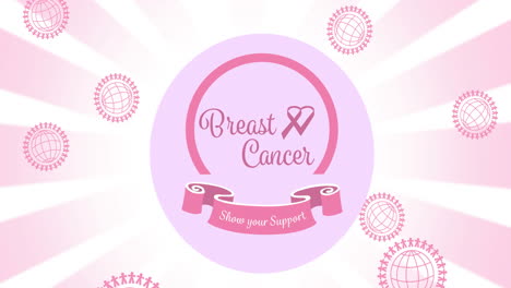 animation of multiple pink globe logo over breast cancer text on white background