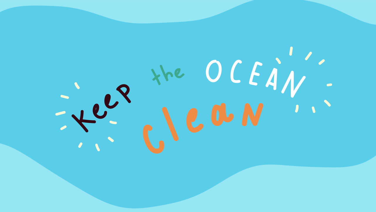 바다를 깨하게 유지하라 글자 애니메이션