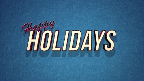 vintage-inspired happy holidays text overlay on blue background