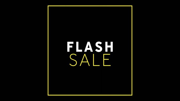 White and yellow Flash Sale text appearing against a black screen