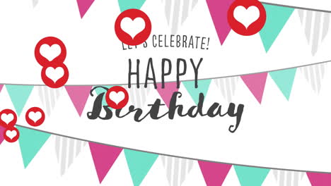 animation of let's celebrate happy birthday text over bunting and hearts emojis on white background