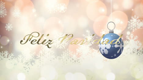 Animation-of-feliz-navidad-text-and-christmas-bauble-on-white-background