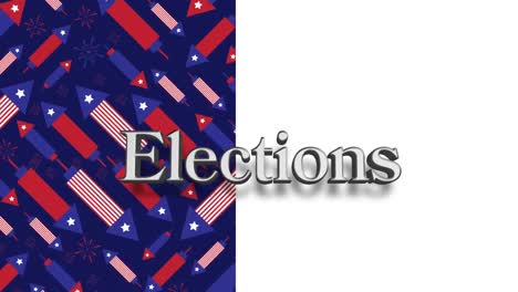 animation of elections text over fireworks coloured with american flag