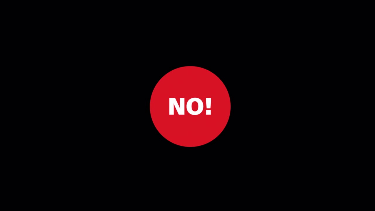 Red Circle with White 'NO!' Text on Black Background