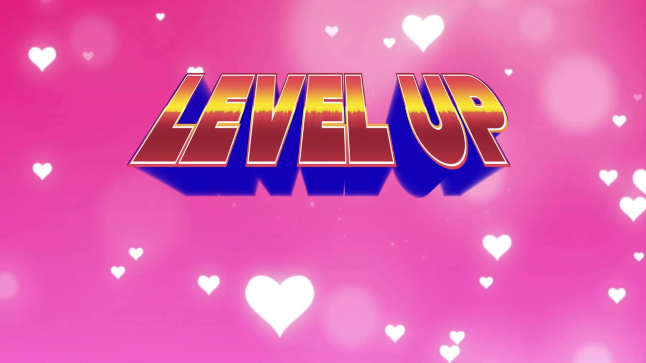 Ved start skifter 3D LEVEL UP-tekst til en varm gradient mens hjerter svever oppover og markerer fremgang
