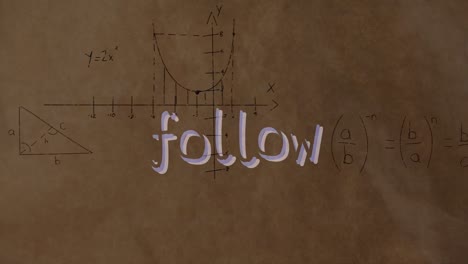 animation of follow text over mathematical formulas on grey background