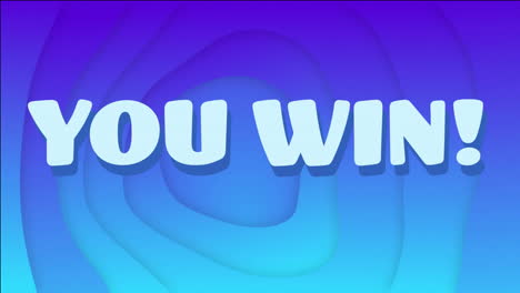 you win! text animation over blue and purple gradient background