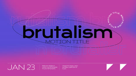 brutalism motion title design template
