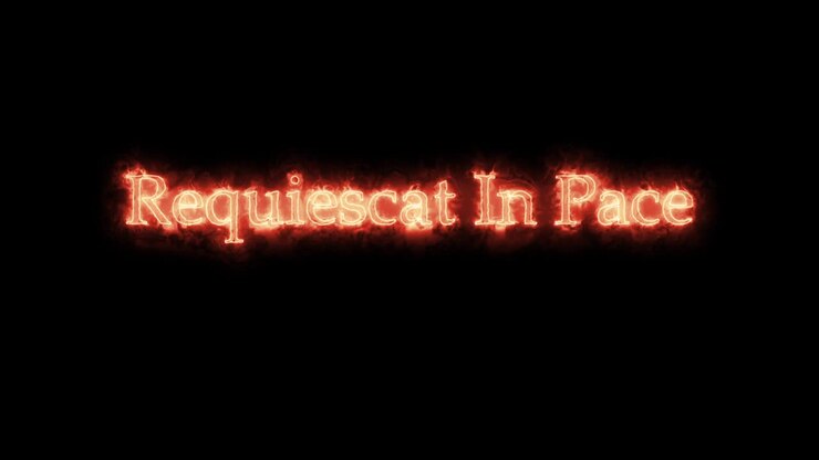 Requiescat in pace written with fire. Loop