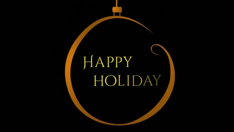 Animation-of-happy-holiday-text-in-yellow-with-orange-bauble-decoration-on-black-background