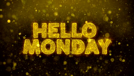 hello monday text on golden glitter shine particles animation.